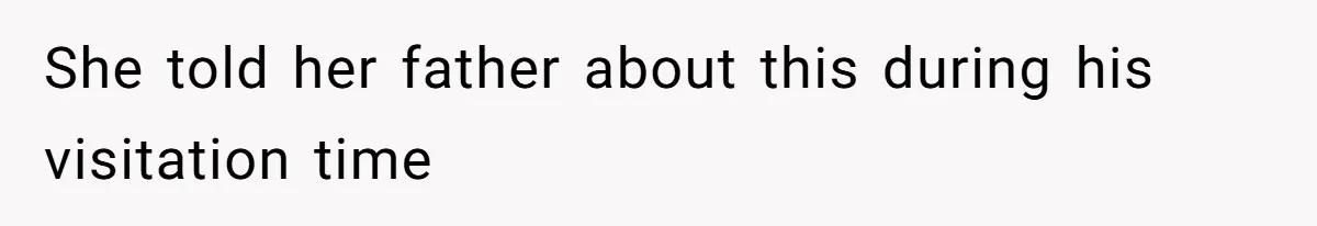 Principal Punishes A Vomiting Seven-Year-Old, Mom Responds By Giving Her The Best Week Ever She told her father about this during his visitation time