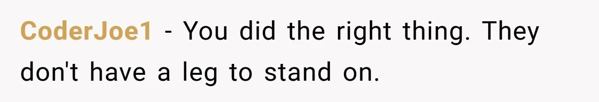 Woman Leaves Job Mid-Shift After Being Told She Can’t Rest, Even With Medical Proof CoderJoe1 − You did the right thing. They don't have a leg to stand on.