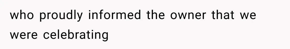 Woman Leaves Job Mid-Shift After Being Told She Can’t Rest, Even With Medical Proof who proudly informed the owner that we were celebrating