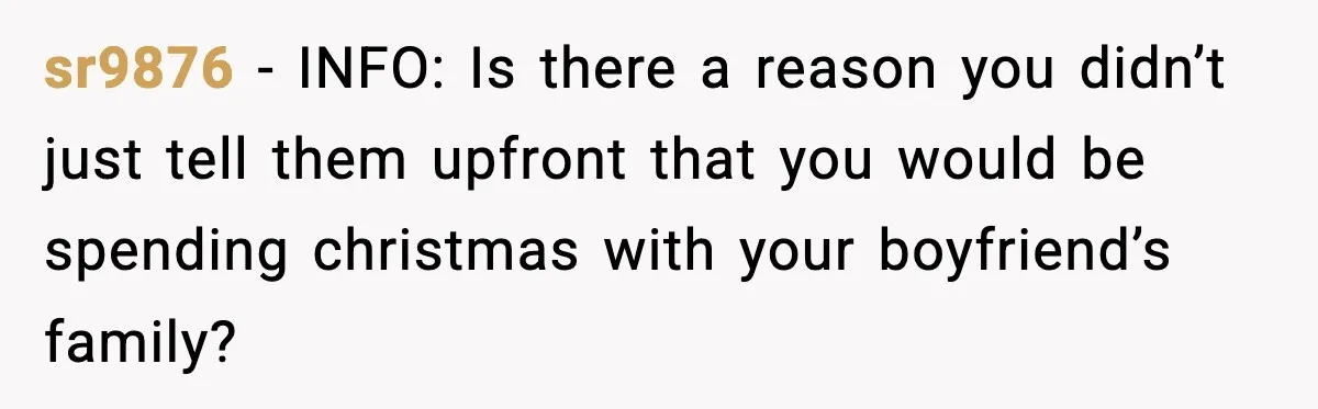 Mom Bans Daughter From Sharing A Bed With Her Boyfriend, Daughter Responds By Flying To Mexico sr9876 − INFO: Is there a reason you didn’t just tell them upfront that you would be spending christmas with your boyfriend’s family?