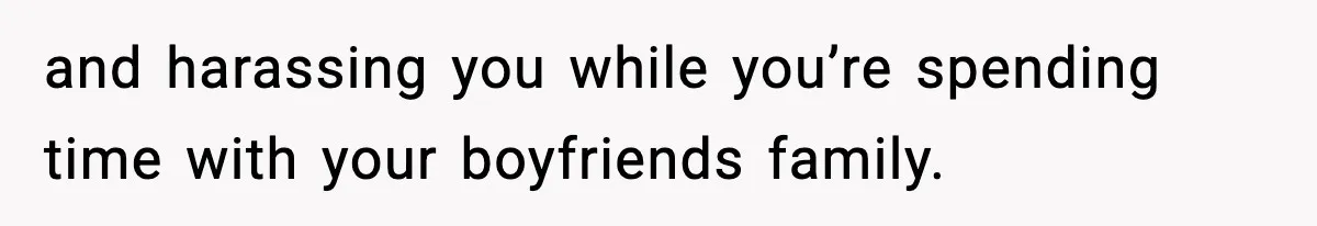 Mom Bans Daughter From Sharing A Bed With Her Boyfriend, Daughter Responds By Flying To Mexico and harassing you while you’re spending time with your boyfriends family.