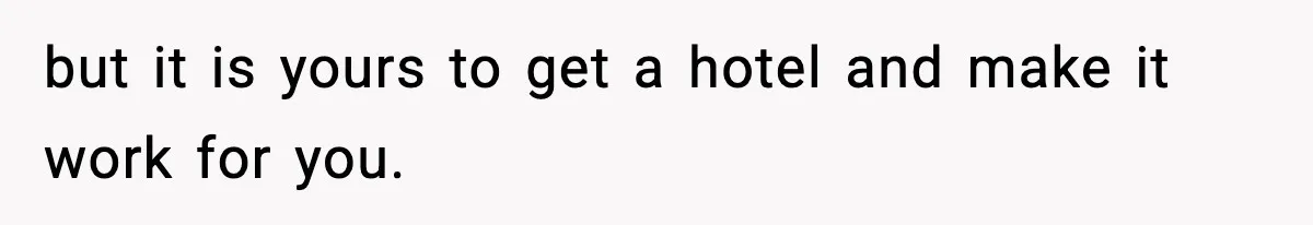 Mom Bans Daughter From Sharing A Bed With Her Boyfriend, Daughter Responds By Flying To Mexico but it is yours to get a hotel and make it work for you.