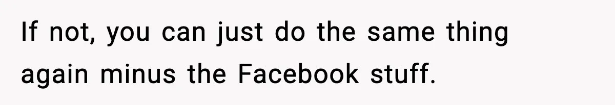 Mom Bans Daughter From Sharing A Bed With Her Boyfriend, Daughter Responds By Flying To Mexico If not, you can just do the same thing again minus the Facebook stuff.