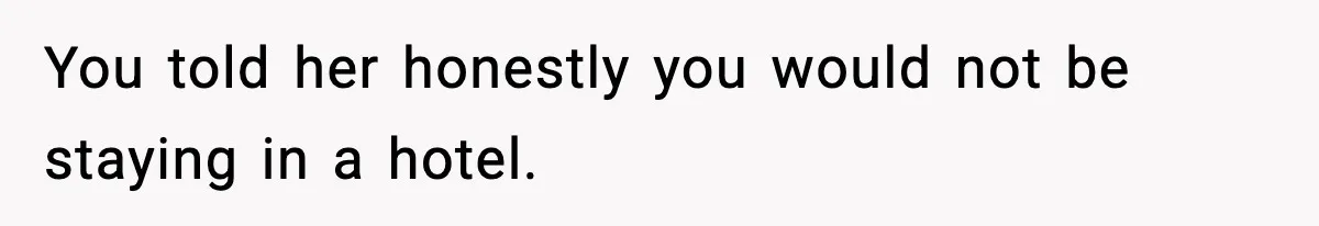 Mom Bans Daughter From Sharing A Bed With Her Boyfriend, Daughter Responds By Flying To Mexico You told her honestly you would not be staying in a hotel.