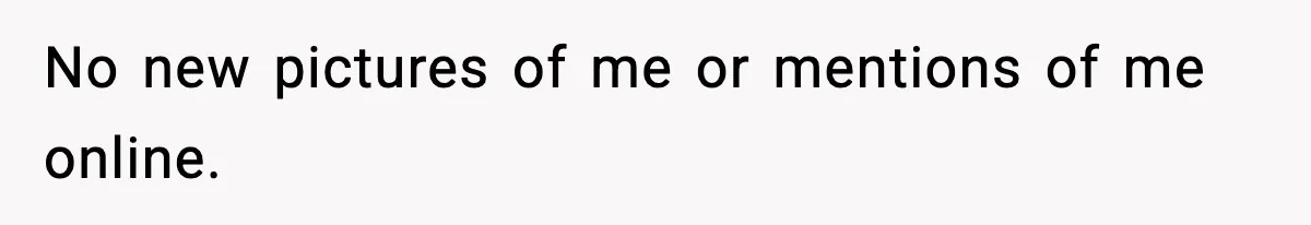 Influencer Mom Explodes After Teen Refuses To Be Content Anymore No new pictures of me or mentions of me online.