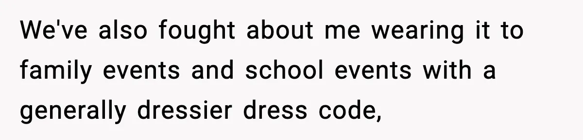 Influencer Mom Explodes After Teen Refuses To Be Content Anymore We've also fought about me wearing it to family events and school events with a generally dressier dress code,