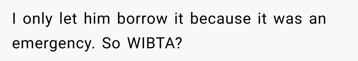 A 14-Year-Old Battles Himself Over Reclaiming His Sentimental Sweater From A Late Classmate's Family I only let him borrow it because it was an emergency. So WIBTA?