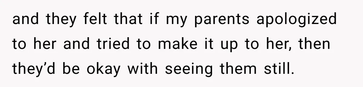 Parents Call Son's New Baby Their “First Grandchild”, Daughter Cancels Thanksgiving On The Spot and they felt that if my parents apologized to her and tried to make it up to her, then they’d be okay with seeing them still.