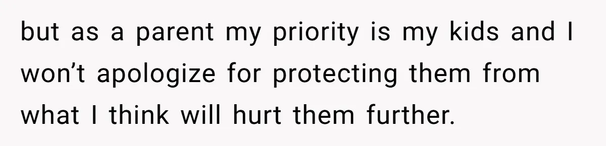 Parents Call Son's New Baby Their “First Grandchild”, Daughter Cancels Thanksgiving On The Spot but as a parent my priority is my kids and I won’t apologize for protecting them from what I think will hurt them further.