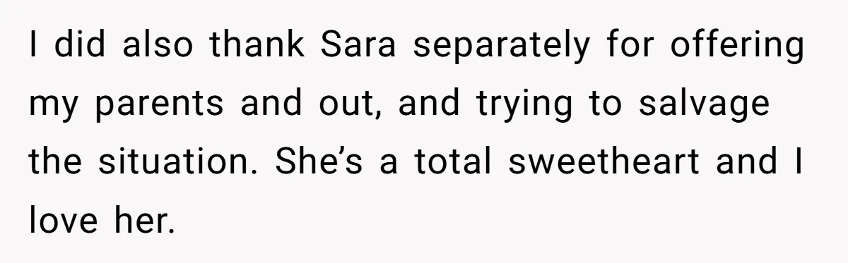 Parents Call Son's New Baby Their “First Grandchild”, Daughter Cancels Thanksgiving On The Spot I did also thank Sara separately for offering my parents and out, and trying to salvage the situation. She’s a total sweetheart and I love her.