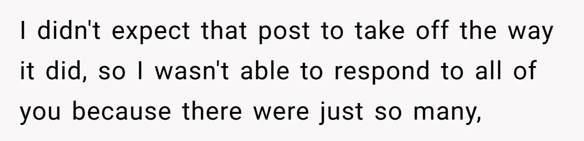 Parents Call Son's New Baby Their “First Grandchild”, Daughter Cancels Thanksgiving On The Spot I didn't expect that post to take off the way it did, so I wasn't able to respond to all of you because there were just so many,