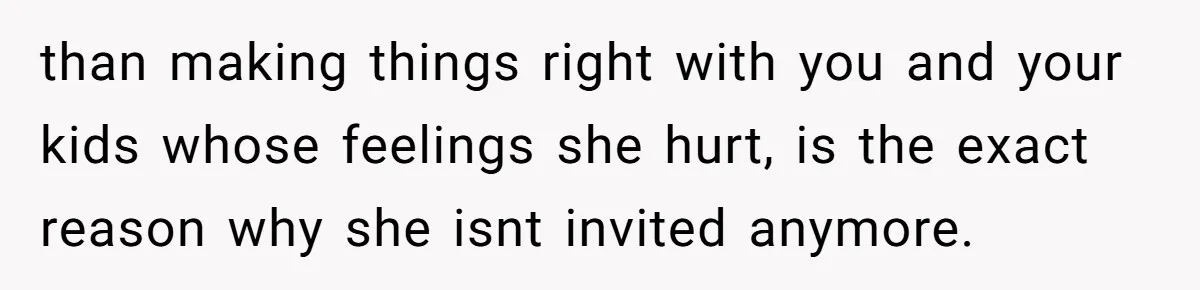 Parents Call Son's New Baby Their “First Grandchild”, Daughter Cancels Thanksgiving On The Spot than making things right with you and your kids whose feelings she hurt, is the exact reason why she isnt invited anymore.