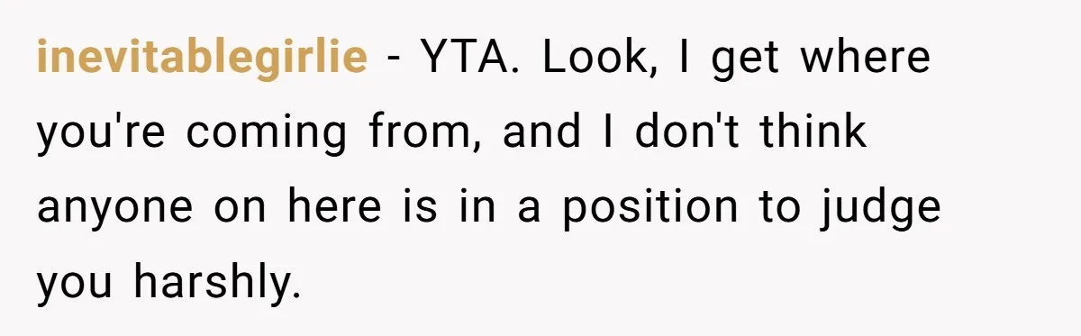 Husband Learns He Has One Year Left But Refuses To Tell His Wife, Internet Explodes inevitablegirlie − YTA. Look, I get where you're coming from, and I don't think anyone on here is in a position to judge you harshly.