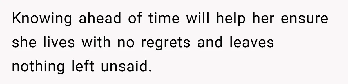 Husband Learns He Has One Year Left But Refuses To Tell His Wife, Internet Explodes Knowing ahead of time will help her ensure she lives with no regrets and leaves nothing left unsaid.