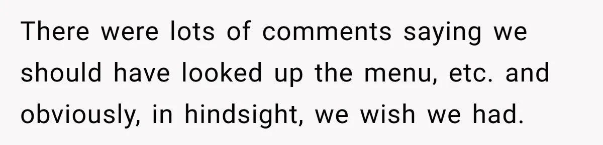 He Went to a Friend’s Birthday Dinner, Then Got Hit With an $1100 Bill He Never Agreed To There were lots of comments saying we should have looked up the menu, etc. and obviously, in hindsight, we wish we had.
