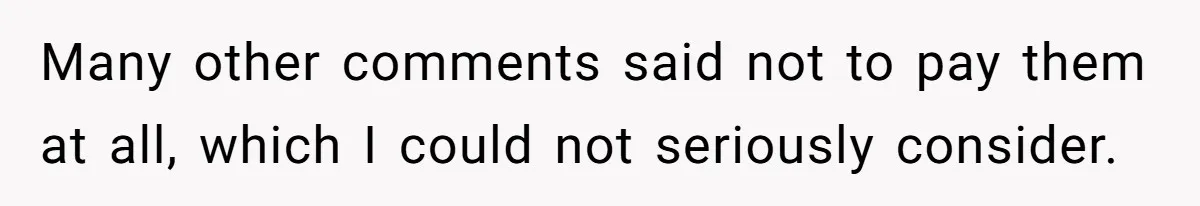He Went to a Friend’s Birthday Dinner, Then Got Hit With an $1100 Bill He Never Agreed To Many other comments said not to pay them at all, which I could not seriously consider.