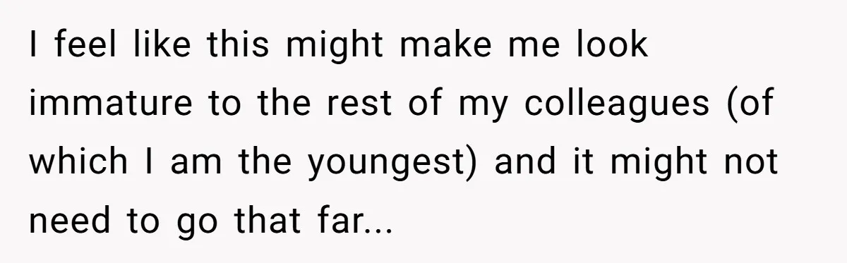 New Colleague Brags She’s Fluent In Three Languages, Native Speaker Exposes Her With One Sentence I feel like this might make me look immature to the rest of my colleagues (of which I am the youngest) and it might not need to go that far...