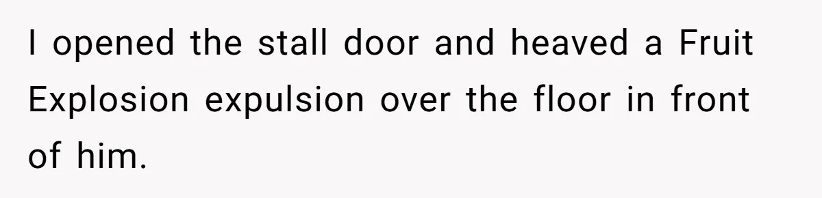 Strict Teacher Refuses Sick Child's Simple Water Request And Pays The Ultimate Price I opened the stall door and heaved a Fruit Explosion expulsion over the floor in front of him.