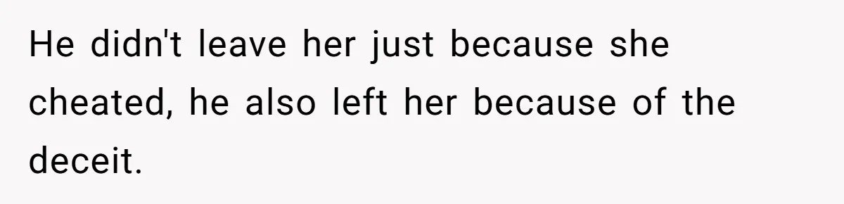 Woman Loses Fiancé After Brother Exposes A Teen Mistake, Now She’s Kicking Him Out He didn't leave her just because she cheated, he also left her because of the deceit.