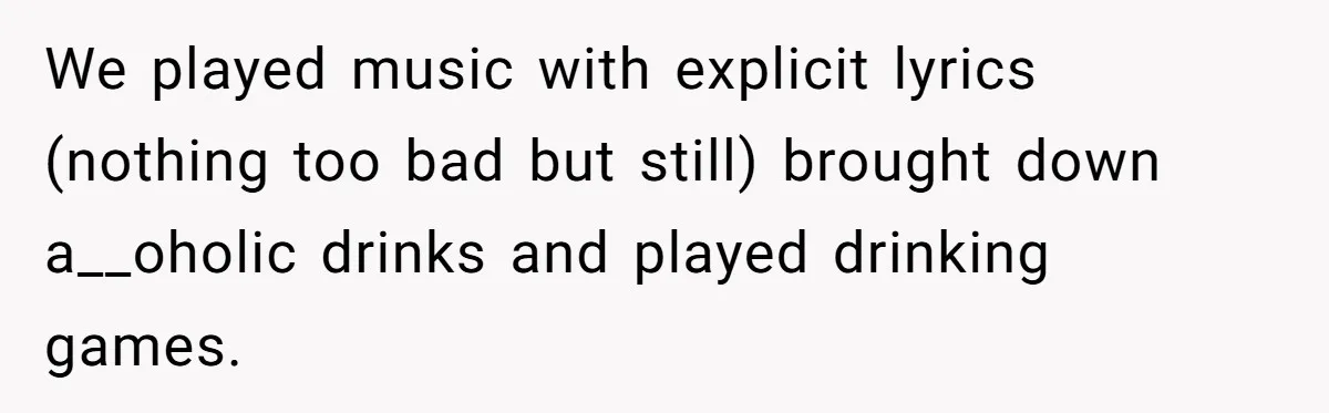 A Family Took Over Their Private Beach - Big Mistake We played music with explicit lyrics (nothing too bad but still) brought down a__oholic drinks and played drinking games.