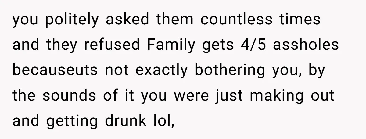 A Family Took Over Their Private Beach - Big Mistake you politely asked them countless times and they refused Family gets 4/5 assholes becauseuts not exactly bothering you, by the sounds of it you were just making out and getting...