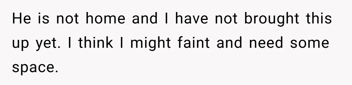 She Found His Journal - What He Wrote About Her Is Heartbreaking He is not home and I have not brought this up yet. I think I might faint and need some space.