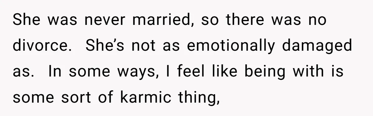 She Found His Journal - What He Wrote About Her Is Heartbreaking She was never married, so there was no divorce. She’s not as emotionally damaged as. In some ways, I feel like being with is some sort of karmic thing,