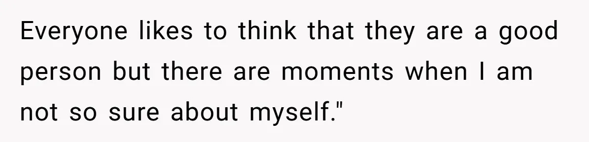 She Found His Journal - What He Wrote About Her Is Heartbreaking Everyone likes to think that they are a good person but there are moments when I am not so sure about myself."