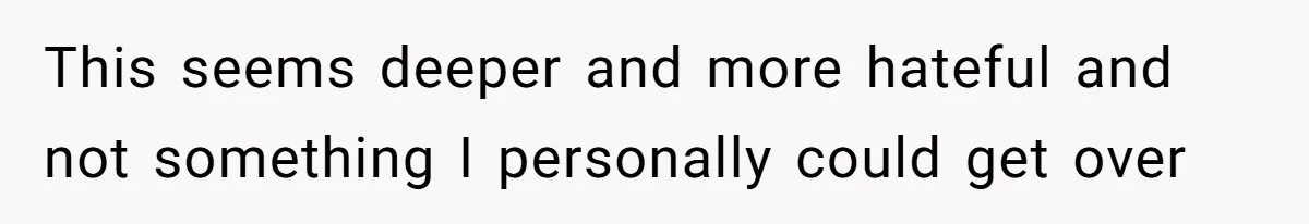 She Found His Journal - What He Wrote About Her Is Heartbreaking This seems deeper and more hateful and not something I personally could get over
