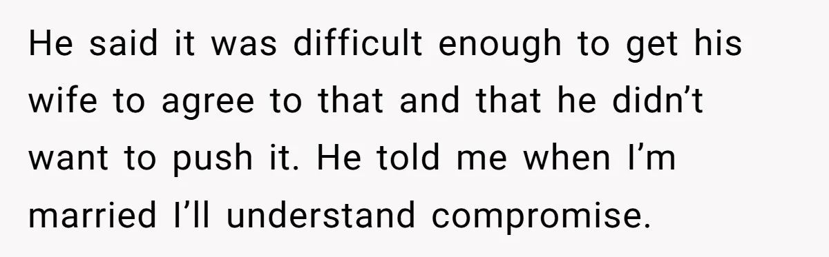 Teen Born From Affair Tells Absent Dad He No Longer Cares About Earning His Pride He said it was difficult enough to get his wife to agree to that and that he didn’t want to push it. He told me when I’m married I’ll understand...