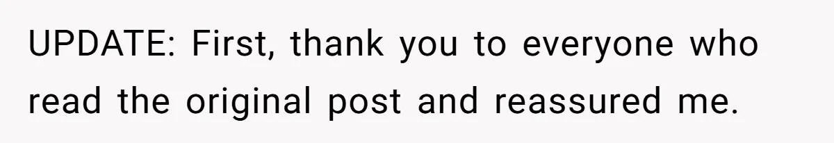 Teen Calls Brother After Sister-In-Law Dumps Her At A Pool And Accidentally Blows Up Their Marriage UPDATE: First, thank you to everyone who read the original post and reassured me.