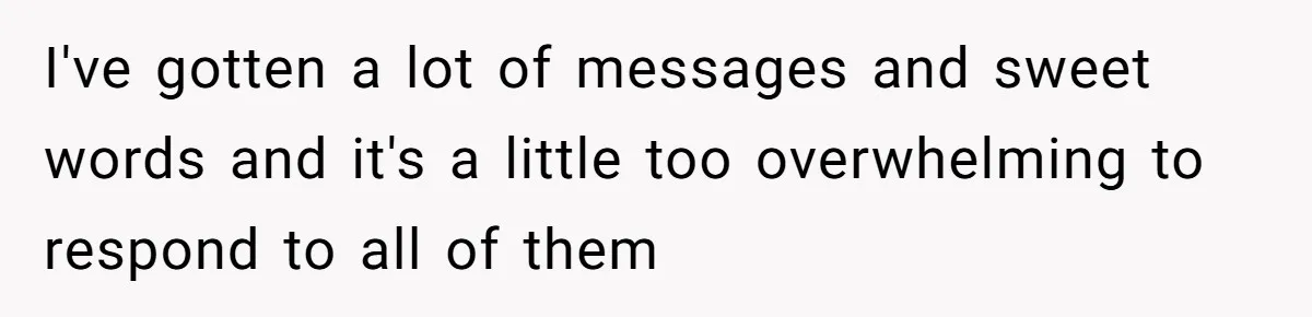 Teen Calls Brother After Sister-In-Law Dumps Her At A Pool And Accidentally Blows Up Their Marriage I've gotten a lot of messages and sweet words and it's a little too overwhelming to respond to all of them
