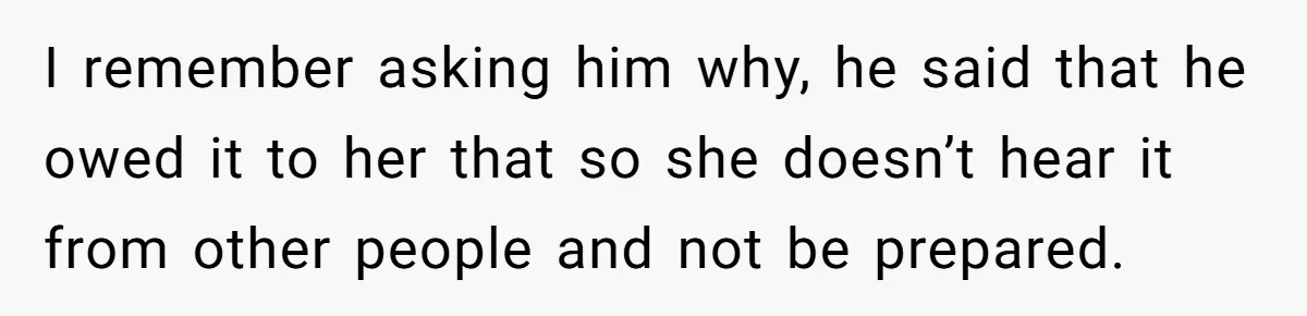 She Saw Her Husband Cry After Seeing His Ex - Now She Fears She Was Just the Replacement. I remember asking him why, he said that he owed it to her that so she doesn’t hear it from other people and not be prepared.