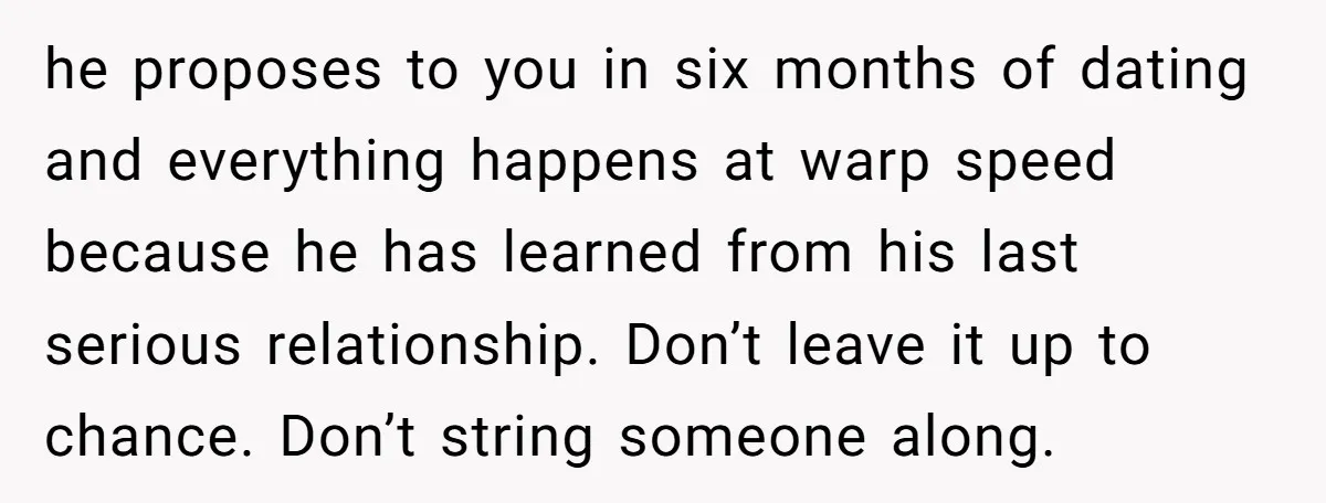 She Saw Her Husband Cry After Seeing His Ex - Now She Fears She Was Just the Replacement. he proposes to you in six months of dating and everything happens at warp speed because he has learned from his last serious relationship. Don’t leave it up to chance....