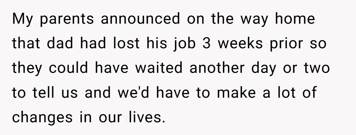 Son Cuts Parents Off Just Because They Keep Dropping Devastating News On His Biggest Days My parents announced on the way home that dad had lost his job 3 weeks prior so they could have waited another day or two to tell us and we'd...