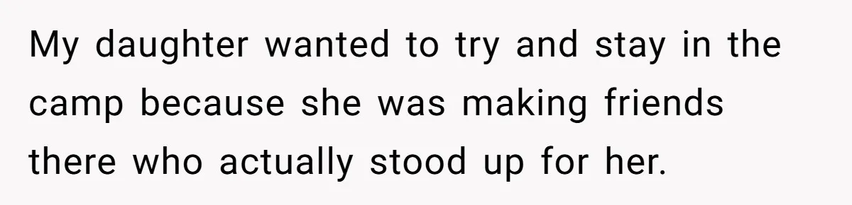 Bullies Mock Daughter’s Hair Loss, But Mom Fires Back With A Nuclear-Grade Comeback My daughter wanted to try and stay in the camp because she was making friends there who actually stood up for her.