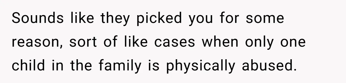 Son Cuts Parents Off Just Because They Keep Dropping Devastating News On His Biggest Days Sounds like they picked you for some reason, sort of like cases when only one child in the family is physically abused.