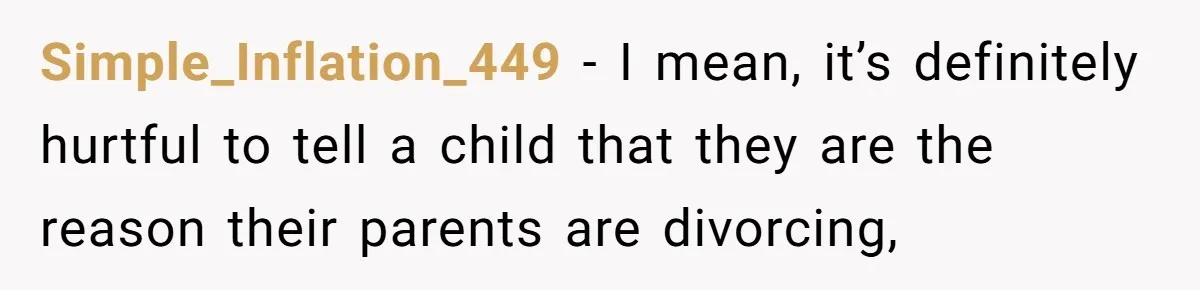 Bullies Mock Daughter’s Hair Loss, But Mom Fires Back With A Nuclear-Grade Comeback Simple_Inflation_449 − I mean, it’s definitely hurtful to tell a child that they are the reason their parents are divorcing,