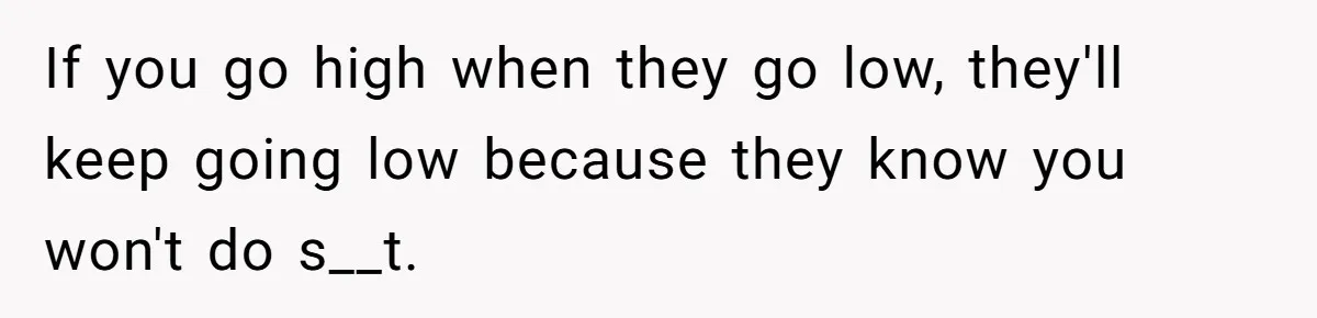 Bullies Mock Daughter’s Hair Loss, But Mom Fires Back With A Nuclear-Grade Comeback If you go high when they go low, they'll keep going low because they know you won't do s__t.