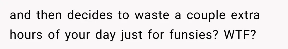 A Mom Walks Out After Her Ex Tricks Her Into Showing Up Two Hours Early for a Birthday Party. and then decides to waste a couple extra hours of your day just for funsies? WTF?