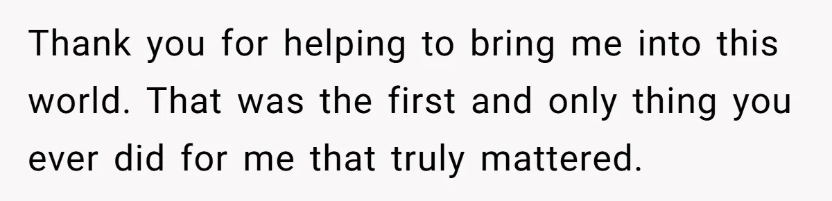 Son Publicly Cuts Off His Father At Graduation After Years Of Favouritism Blow Up In One Final Betrayal Thank you for helping to bring me into this world. That was the first and only thing you ever did for me that truly mattered.