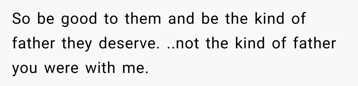 Son Publicly Cuts Off His Father At Graduation After Years Of Favouritism Blow Up In One Final Betrayal So be good to them and be the kind of father they deserve. ..not the kind of father you were with me.
