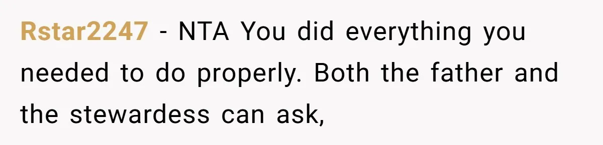 Plus-Size Woman Books Two Seats For Comfort, Gets Shamed For Not Sharing With Family Rstar2247 − NTA You did everything you needed to do properly. Both the father and the stewardess can ask,