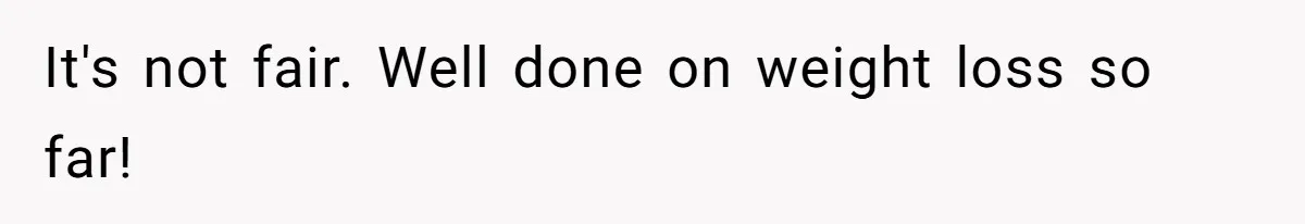 Plus-Size Woman Books Two Seats For Comfort, Gets Shamed For Not Sharing With Family It's not fair. Well done on weight loss so far!