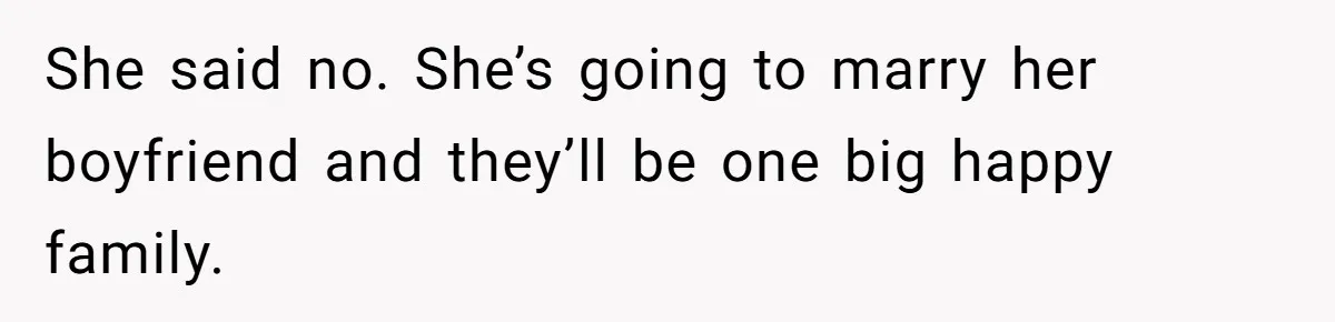 19-Year-Old Daughter Ditches College For Deadbeat Boyfriend, Mom Orders Her To Move Out She said no. She’s going to marry her boyfriend and they’ll be one big happy family.