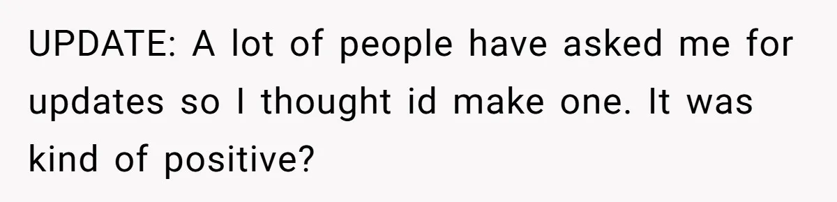 Dad Expects A Massive Inheritance, But His Parents Drop A Truth Bomb At The Family Meeting UPDATE: A lot of people have asked me for updates so I thought id make one. It was kind of positive?