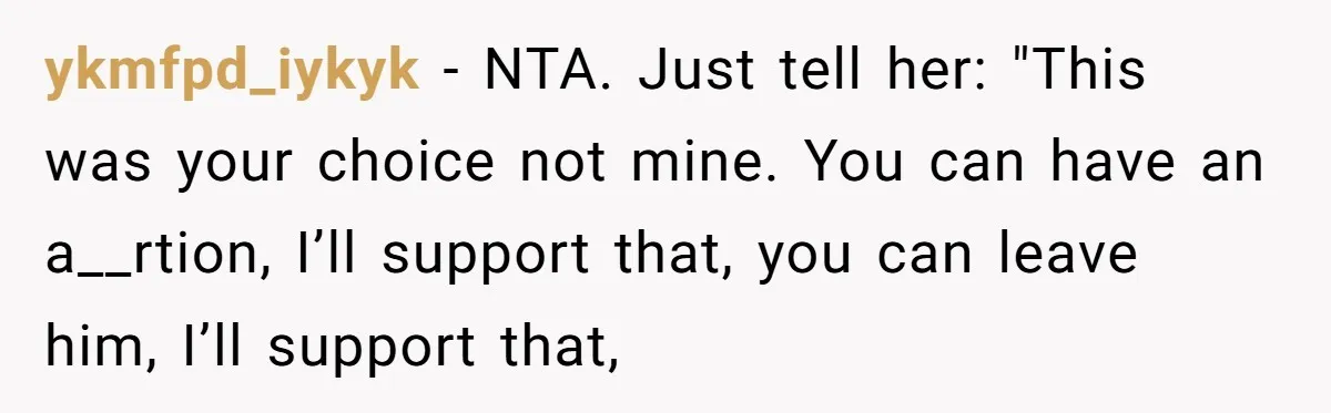 19-Year-Old Daughter Ditches College For Deadbeat Boyfriend, Mom Orders Her To Move Out ykmfpd_iykyk − NTA. Just tell her: "This was your choice not mine. You can have an a__rtion, I’ll support that, you can leave him, I’ll support that,