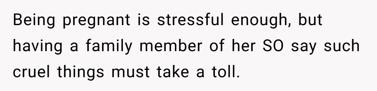 He Helped His Sister Through College, But She Thinks His Grief Timeline Makes Him A Monster Being pregnant is stressful enough, but having a family member of her SO say such cruel things must take a toll.