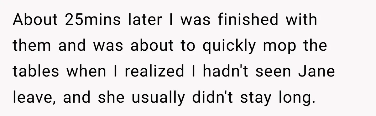 Boss Who Banned Phones At Work Gets Stuck In Giant Freezer For Twenty-Five Chilly Minutes About 25mins later I was finished with them and was about to quickly mop the tables when I realized I hadn't seen Jane leave, and she usually didn't stay long.