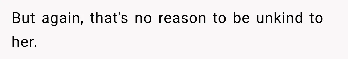 She Laughs At Brother’s Girlfriend’s Comments, Then Drops An Insult That Ends The Night But again, that's no reason to be unkind to her.